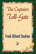 The Captain's Toll-Gate