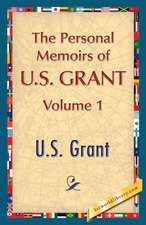 The Personal Memoirs of U.S. Grant, Vol. 1