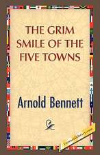 The Grim Smile of the Five Towns