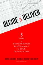 Decide & Deliver