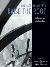 Raise the Roof: For Timpani and Symphonic Band