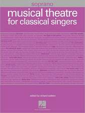 Musical Theatre for Classical Singers: Soprano