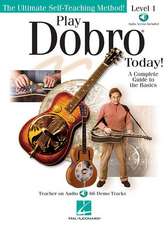 Play Dobro Today! - Level 1 a Complete Guide to the Basics Book/Online Audio