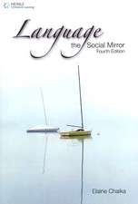 Language: The Social Mirror