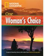 One Woman's Choice