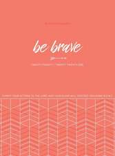 Be Brave 2021 Planner: 18 Month Ziparound Planner