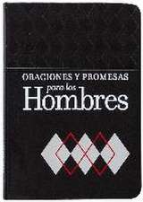 Oraciones Y Promesas Para Los Hombres