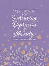 Daily Strength for Overcoming Depression & Anxiety