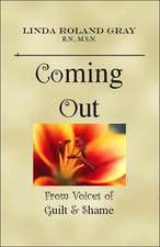 Coming Out from Voices of Guilt & Shame