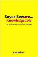 Buyer Be Knowledgable