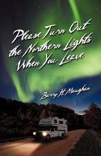 Please Turn Out the Northern Lights When You Leave