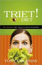 Triet Not Diet