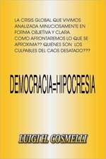 Democracia = Hipocresia