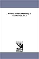 New York Journal of Pharmacy. V. 1-3, 1852-1854. Vol. 2