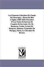 Les Chansons Libertines de Claude de Chouvigny,: Ch. de