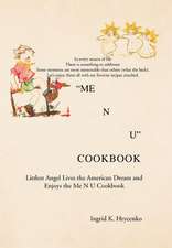 Hrycenko, I: Me N U Cookbook