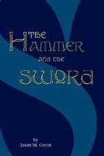 The Hammer and the Sword