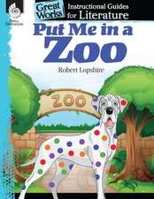 Put Me in the Zoo: An Instructional Guide for Literature