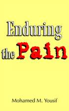 Enduring the Pain