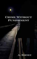 Crime Without Punishment