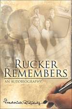 Rucker Remembers