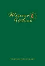 Worship & Song Worship Resources Edition