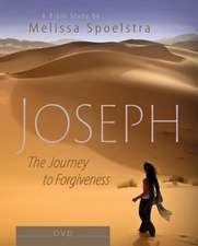 Joseph - Women's Bible Study DVD: The Journey to Forgiveness