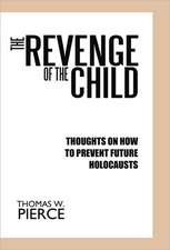 The Revenge of the Child