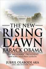 The New Rising Dawn Barack Obama