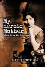 My Heroic Mother