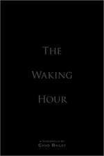 The Waking Hour