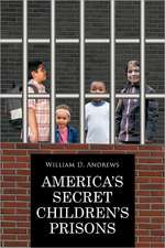 America's Secret Children's Prisons