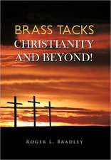 Brass Tacks Christianity and Beyond!