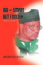 Ibb - Smart But Foolish