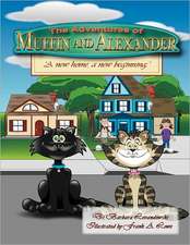 The Adventures of Muffin and Alexander