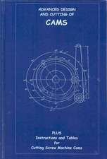 Advanced Design & Cutting of Cams (Machine Engineering Series)