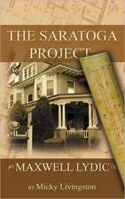 Maxwell Lydic the Saratoga Project