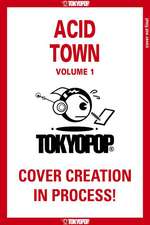 Acid Town, Volume 1