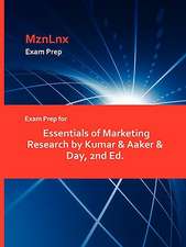 Exam Prep for Essentials of Marketing Research by Kumar & Aaker & Day, 2nd Ed.