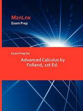 Exam Prep for Advanced Calculus by Folland, 1st Ed.