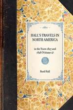 Hall's Travels in North America: In the Years 1827 and 1828 (Volume 2)