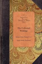 Collected Writings of James Thornwell V1: Vol. 1