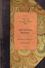 Old Churches, Ministers... of Va, Vol 1: Vol. 1