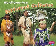 We All Come from Different Cultures