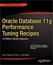 Oracle Database 11g Performance Tuning Recipes: A Problem-Solution Approach