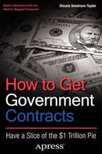 How to Get Government Contracts: Have a Slice of the 1 Trillion Dollar Pie