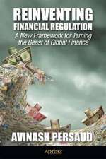 Reinventing Financial Regulation: A Blueprint for Overcoming Systemic Risk