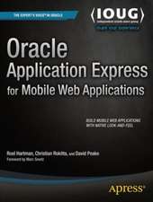 Oracle Application Express for Mobile Web Applications