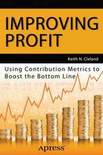 Improving Profit: Using Contribution Metrics to Boost the Bottom Line