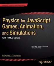 Physics for JavaScript Games, Animation, and Simulations: with HTML5 Canvas